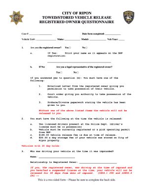 The vehicle release form is a document that provides permission from a vehicle owner to another person to pick up their vehicle. . Vehicle release form from police department california